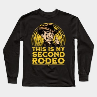 This is my Second Rodeo Long Sleeve T-Shirt